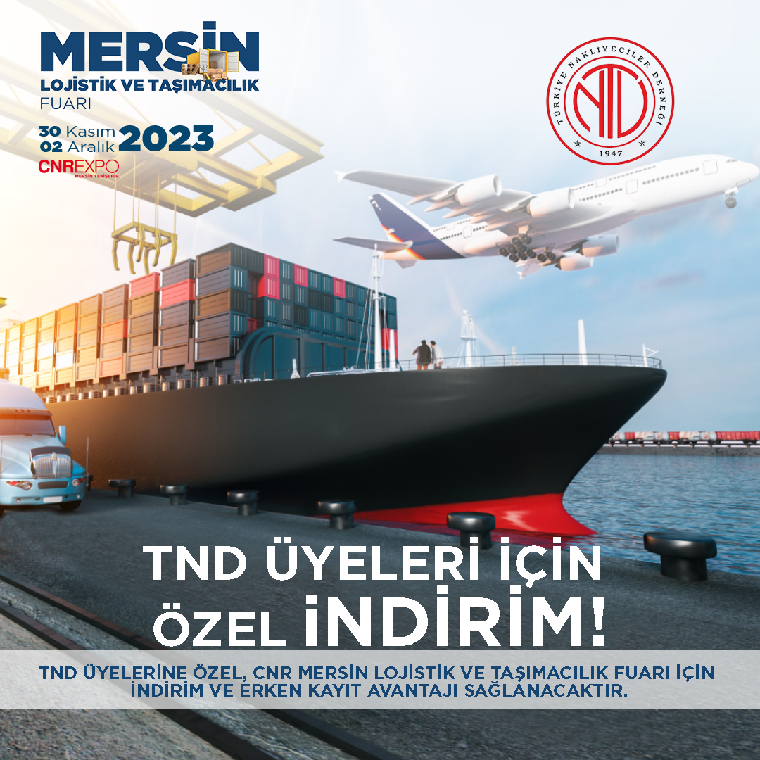 TND-CNR MERSİN LOJİSTİK FUARI İŞBİRLİĞİ